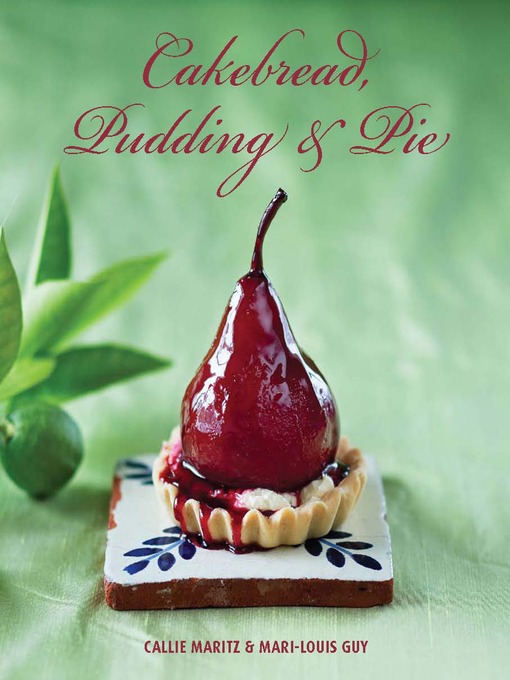 Title details for Cakebread, Pudding & Pie by Callie Maritz - Wait list